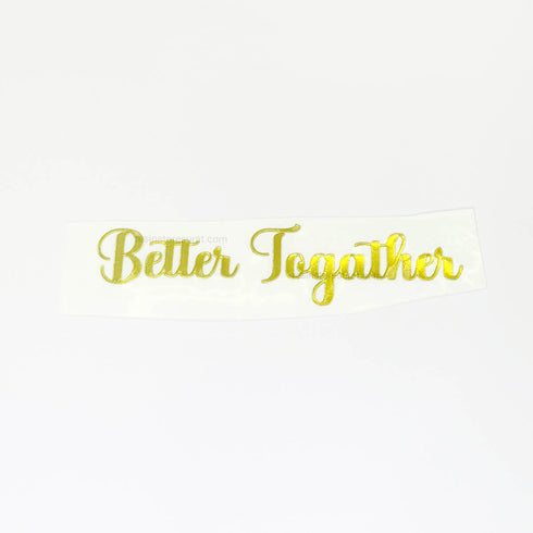 Better Together - Metal Sticker