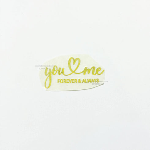 You & Me Forever Always Metalic stikcer
