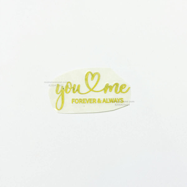 You & Me Forever Always Metalic stikcer