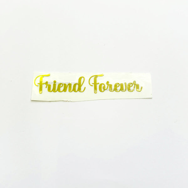 Friend Forever - Metal Sticker